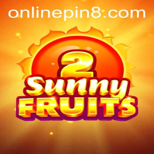 Exploring the World of SunnyFruits2: A Fresh Take on Gaming with Pin8